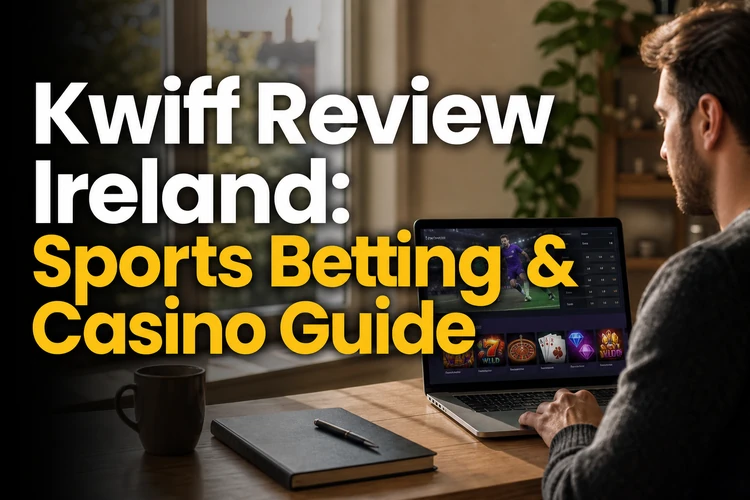 Kwiff Review Ireland: Sports Betting & Casino Guide