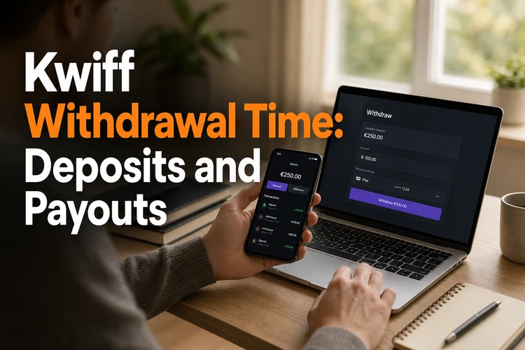 Kwiff Withdrawal Time: Deposits, Payouts and Payment Processing in Ireland